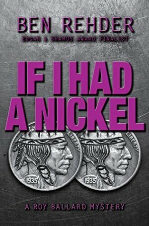 If I Had a Nickel by Ben Rehder