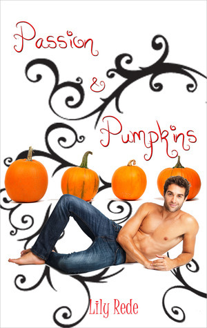 Passion & Pumpkins by Lily Rede