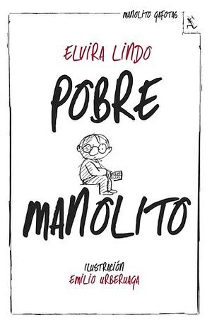 Pobre Manolito by Elvira Lindo, Caroline Travalia, Emilio Urberuaga