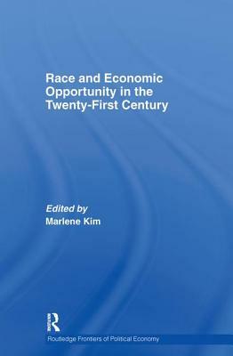 Race & Economic Opportunity in the Twenty-First Century by 