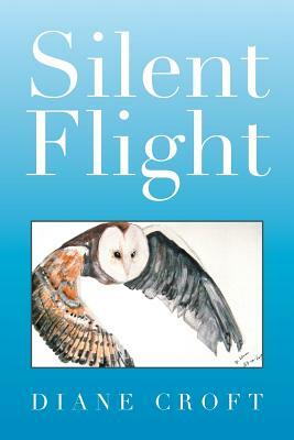 Silent Flight by Diane Croft