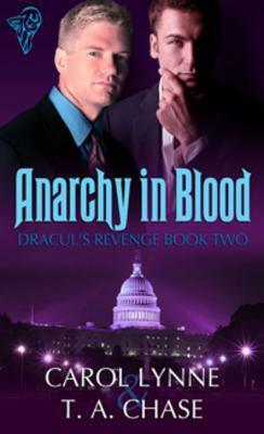 Anarchy in Blood by T.A. Chase, Carol Lynne