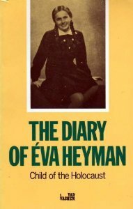 The Diary of Éva Heyman: Child of the Holocaust by Éva Heyman