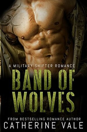 Band Of Wolves by Catherine Vale