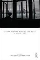 Urban Theory Beyond the West: A World of Cities by Mark Jayne, Tim Edensor