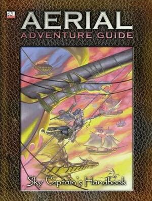 Aerial Adventure Guide Sky Captains Handbook by Michael Mearls