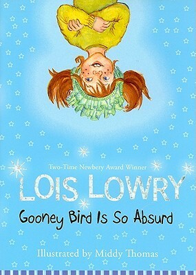 Gooney Bird Is So Absurd by Lois Lowry, Middy Thomas