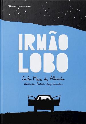 Irmão Lobo by Carla Maia de Almeida, António Jorge Gonçalves