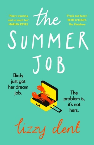 The Summer Job by Lizzy Dent
