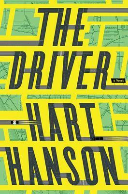 The Driver by Hart Hanson