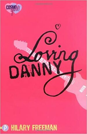 Loving Danny by Hilary Freeman