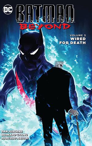Batman Beyond Vol. 3: Wired for Death by Dan Jurgens