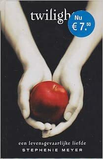 Twilight: een levensgevaarlijke liefde by Stephenie Meyer