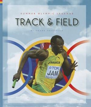 Track & Field by Shane Frederick