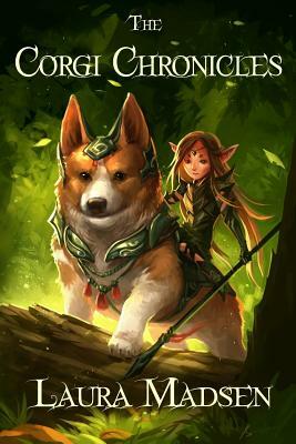 The Corgi Chronicles by Laura Madsen