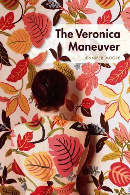 The Veronica Maneuver by Jennifer Moore