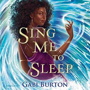 Sing Me to Sleep by Gabi Burton