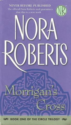 Morrigan's Cross by Nora Roberts