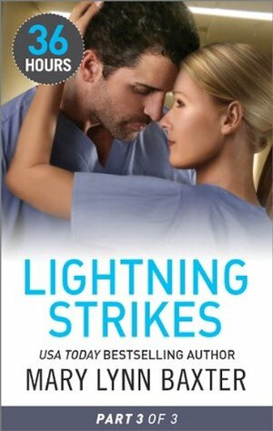 Lightning Strikes Part 3 by Mary Lynn Baxter