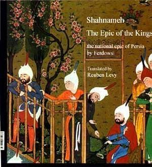 Shahnameh: The Epic of the Kings : the National Epic of Persia by Amin Banani