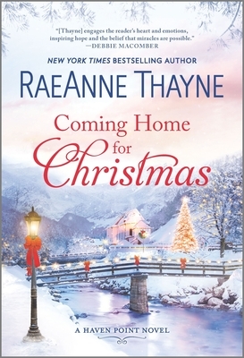 Coming Home for Christmas: A Clean & Wholesome Romance by RaeAnne Thayne