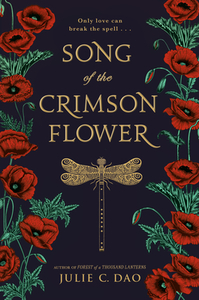 Song of the Crimson Flower by Julie C. Dao