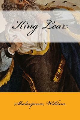 King Lear by William Shakespeare