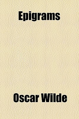 Epigrams by Oscar Wilde