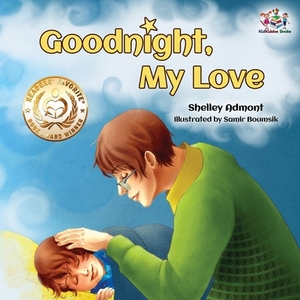 Goodnight, My Love!: Children's Bedtime Story by Kidkiddos Books, Shelley Admont