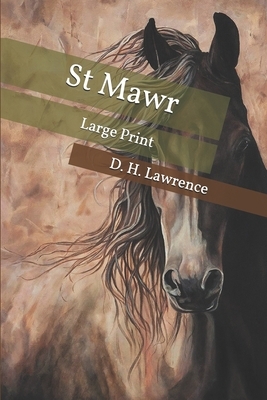 St Mawr: Large Print by D.H. Lawrence