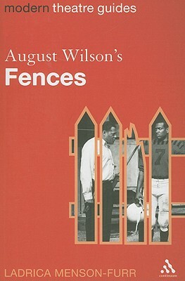 August Wilson's Fences by Ladrica Menson-Furr