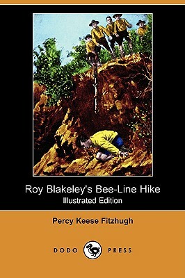 Roy Blakeley's Bee-Line Hike (Illustrated Edition) (Dodo Press) by Percy Keese Fitzhugh