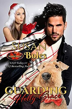 Guarding Holly Grace by Susan Boles