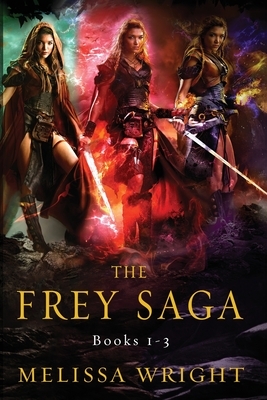 The Frey Saga by Melissa Wright