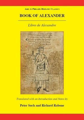 The Book of Alexander/Libro de Alexandre by 