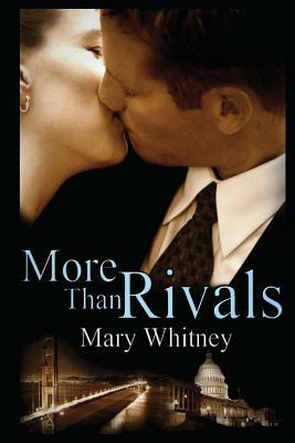 More Than Rivals by Mary Whitney