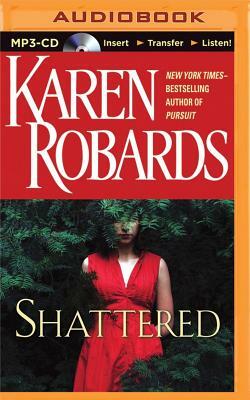 Shattered by Karen Robards