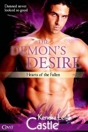 The Demon's Desire by Kendra Leigh Castle