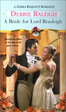 A Bride for Lord Brasleigh by Debbie Raleigh