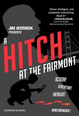 A Hitch at the Fairmont by Jim Averbeck