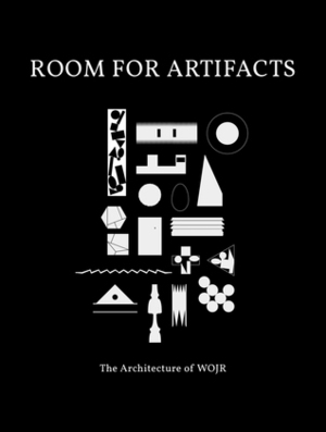 Room for Artifacts: The Architecture of WOJR by William O'Brian, Jr.