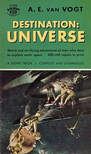 Destination: Universe by A.E. van Vogt, A.E. van Vogt