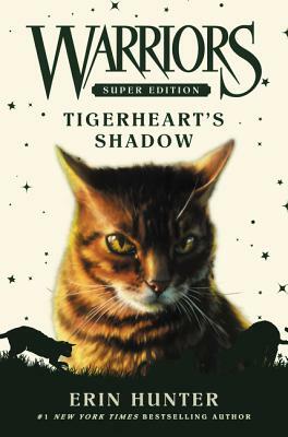 Warriors Super Edition: Tigerheart's Shadow by Erin Hunter