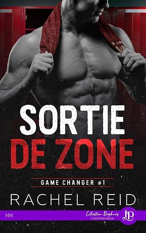 Sortie de Zone by Rachel Reid
