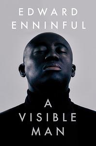 A Visible Man: A Memoir by Edward Enninful