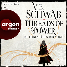 Threads of Power - Die feinen Fäden der Magie by V.E. Schwab