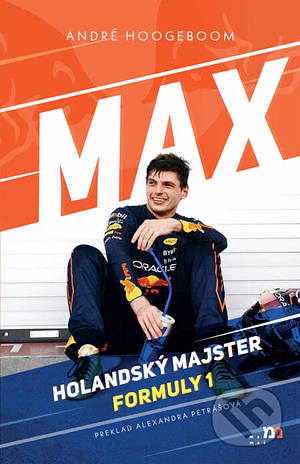 Max: Nizozemský mistr Formule 1 by André Hoogeboom