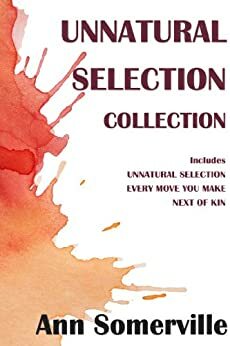 Unnatural Selection Collection by Ann Somerville