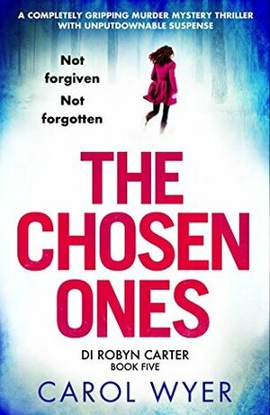 The Chosen Ones by Carol Wyer