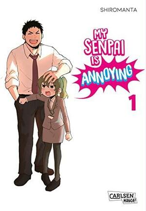 My Senpai is Annoying 1 by Shiromanta